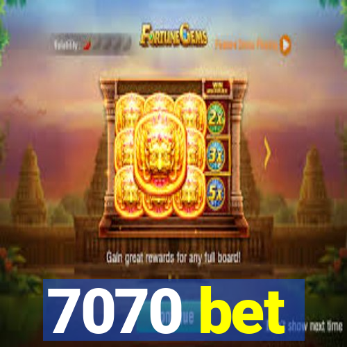 7070 bet